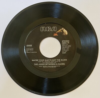 THE JUDDS   Maybe Your Baby's Got The Blues / My Baby's Gone   45 Record Vinyl