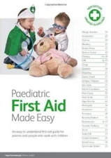 Paediatric First Aid Made Easy: An Easy to Understand First Aid Guid - VERY GOOD