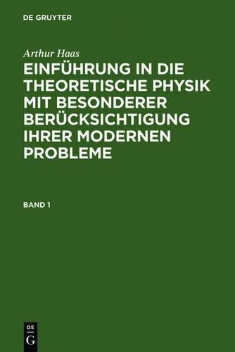 Arthur Haas Einführung in die theoretische Physik mit besonderer Berü (Hardback)