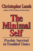 The Minimal Self Christopher Lasch Taschenbuch Einband - Flex.(Paperback) 1985
