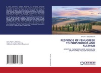 Nitesh S. Baldaneeya | Response Of Fenugreek To Phosphorus And Sulphur | Buch