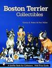 Boston Terrier Collectibles by Paul Hiller, Donna S. Baker (Paperback, 2003)