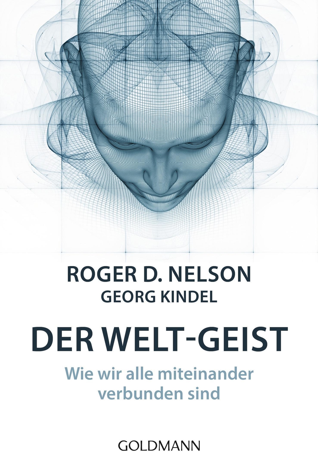 Thumbnail - Der Welt-geist | Roger D. Nelson (u. A.) | Taschenbuch | 240 S. |