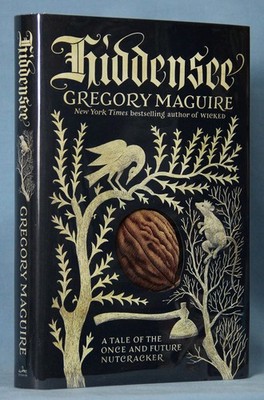 Hiddensee: A Tale of the Once and Future Nutcracker - hardcover Maguire, Gre...