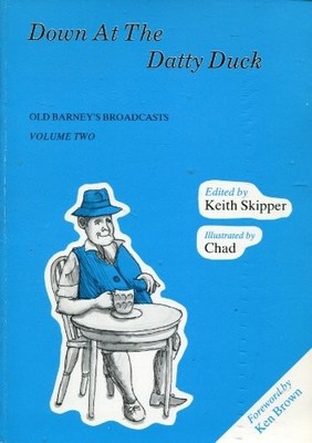 Down at the Datty Duck (Old Barney's broadcasts),Keith Skipper