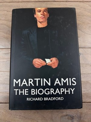Martin Amis The Biography Richard Bradford 2011 First Edition Constable