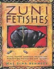 Zuni Fetishes: Using Native American Sacred O- paperback, Bennett, 9780062500694