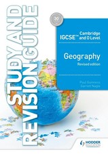 Cambridge Igcse and O Level Geography Study and Revision Guide Revised Edition b