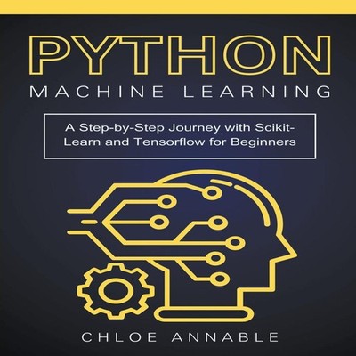 Python Machine Learning A Step-by-Step Journey with Scikit-Learn