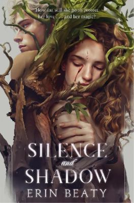 Erin Beaty Silence and Shadow (Taschenbuch)