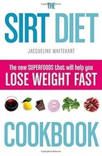 The Sirt Diet Cookbook, Whitehart, Jacqueline, Used; Very Good Book