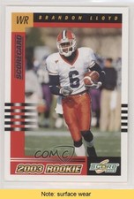 2003 Score 2003 Rookie Scorecard 417/500 Brandon Lloyd #299 READ 0q3