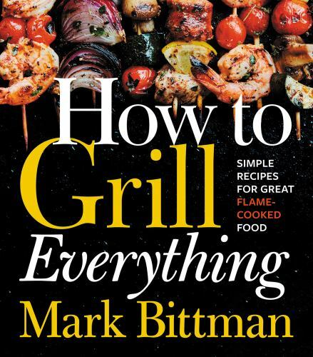 How To Grill Everything: Simple Recipes for Great Flame - Afbeelding 1 van 1