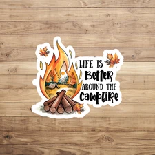 Camping sticker vinyl decal life is better around the campfire adventure outdoor