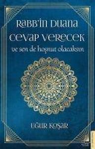 Rabb In Duana Cevap Verecek Ve Sen De Hosnut Olacaksin | Ugur Kosar |