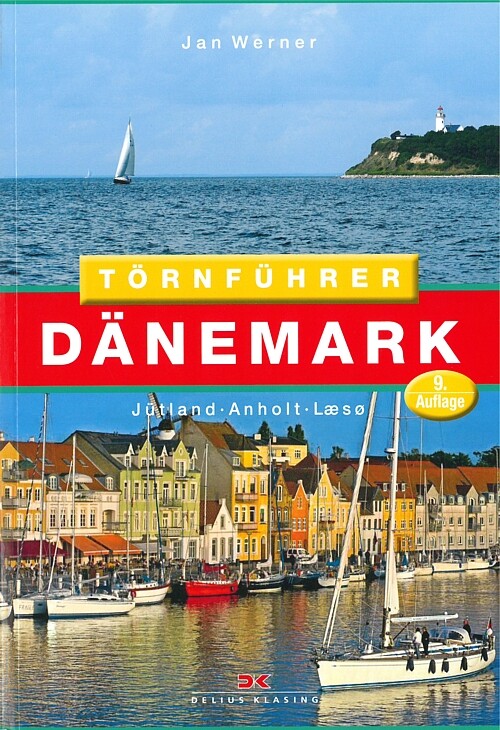 Werner: Törnführer Dänemark Band 1: Jütland/Anholt/Läsö  Revierführer/Handbuch