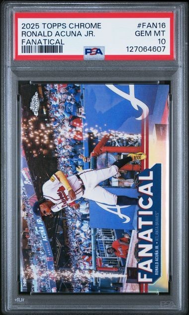 2025 Topps Chrome Ronald Acuna Jr. Fanatical #FAN 16🔥PSA 10🔥POP 8🔥