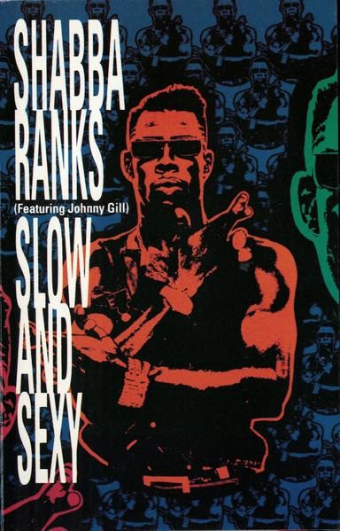 Shabba Ranks Slow and Sexy cassette UK Epic 1992 cassette. plays same both sides