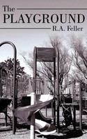 The Playground R. A. Feller Taschenbuch Kartoniert / Broschiert Englisch 2007