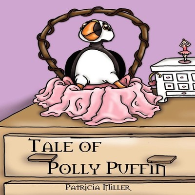 Tale of Polly Puffin Patricia Miller Paperback Outskirts Press In