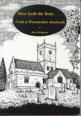 Here Lyeth the Body....: Look at Worc..., Redgrave, Sam