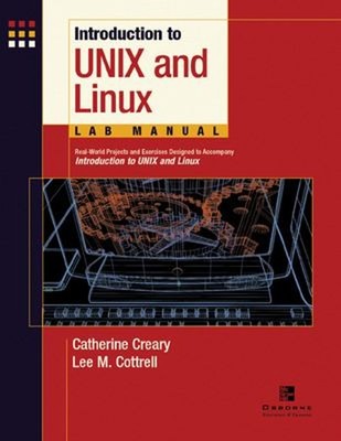 Introduction to UNIX and Linux Lab Manual : Real-World Projects a