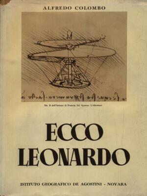 ECCO LEONARDO ERSTE AUSGABE COLOMBO ALFREDO DE AGOSTINI 1952 \