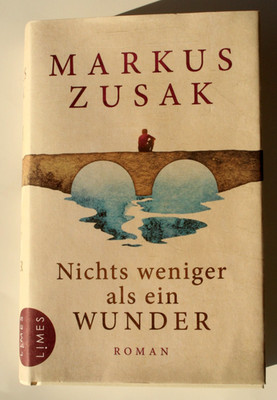 Nichts weniger als ein Wunder Markus Zusak 5 Brüder wollen mehr als Überleben