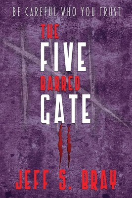 The Five Barred Gate II | Jeff S Bray | Taschenbuch | Englisch | 2025