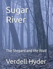 Sugar River: The Shepard and the wolf