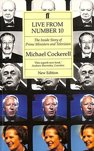 Live from Number Ten: Inside Story of Prime Ministers and Tele .