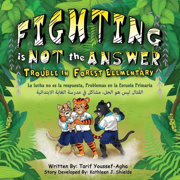 Fighting Is Not The Answer, Trouble In Forest Elementary Tarif Youssef-Agha Buch-image
