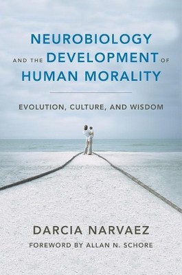 Darcia Narvaez Neurobiology and the Development of Human  (Hardback) (UK IMPORT)
