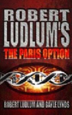 The Paris Option Paperback Robert, Lynds, Gayle Ludlum