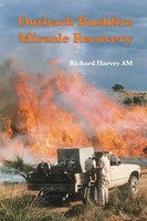 Outback Bushfire Miracle Recovery | Richard Am Harvey | Taschenbuch | Englisch