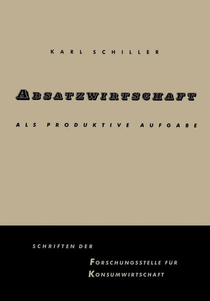 Karl Schiller | Absatzwirtschaft Als Produktive Aufgabe | Taschenbuch | Deutsch-image
