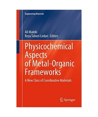 Physicochemical Aspects of Metal-Organic Frameworks: A New Class of Coordinative