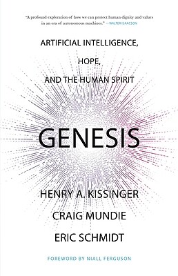 Genesis: Artificial Intelligence, Hope, Kissinger, Henry a. Hardcover