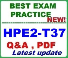 HPE2-T37 Using HPE OneView - BEST EXAM Q A  LATEST 2025 