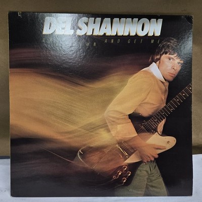 Original 1981 Del Shannon ''Drop Down & Get Me'' LP- Elektra Records (5E 568) NM