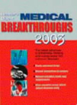 Medical Breakthroughs 2003: The Year's Most Important Health Dev
