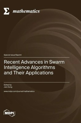 Recent Advances in Swarm Intelligence Algorithms and Their Applications | Buch
