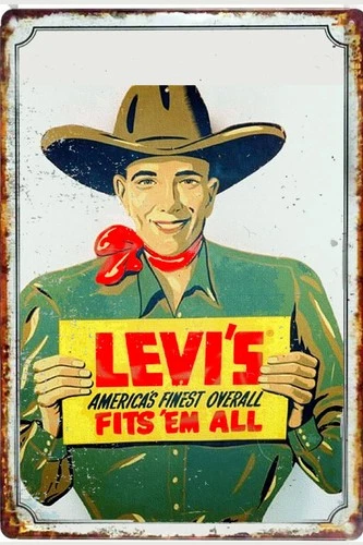 Levi Strauss Jeans  Vintage Advertising  All Metal Tin Sign up to 12 x 18 Inches