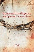 Eve | Spiritual Intelligence And Spiritual Common Sense | Taschenbuch | Englisch