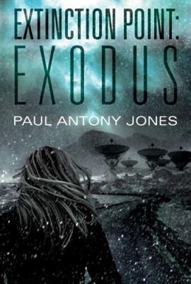 Exodus (Extinction Point) by Jones, Paul Antony