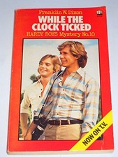 While the Clock Ticked [Hardy Boys ..., Dixon, Franklin