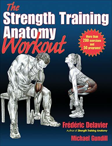 The Strength Training Anatomy Workout,Frederic Delavier,Michael Gundill