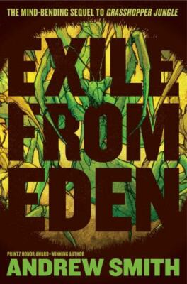 Exile from Eden: Or, After the Hole by Smith, Andrew