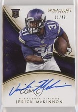 2014 Panini Immaculate Rookie Auto 11/49 Jerick McKinnon #174 Auto 0v9m