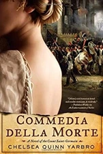 Commedia Della Morte Hardcover Chelsea Quinn Yarbro